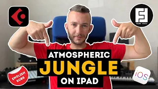Пишем Atmospheric Jungle на iPad в Cubasis 3 | Flow Form (Eng Subs)