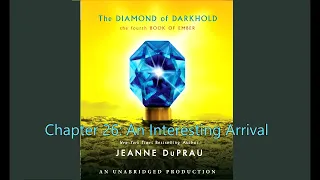 The Diamond of Darkhold Chapter 26: An Interesting Arrival