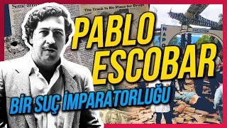 Suç Tanrısı Pablo Escobar