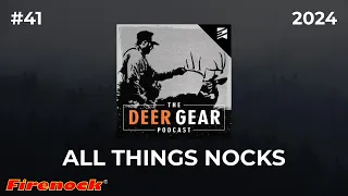 The Most Overlooked Arrow Component: All Things NOCKS with Dorge Huang | The Deer Gear Podcast