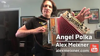 Angel Polka on Strasser Steirische Harmonika (Button Box) - Alex Meixner