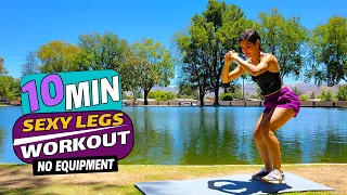 10 MIN SEXY LEGS - a hardcore workout for booty, calves, inner + outer thighs