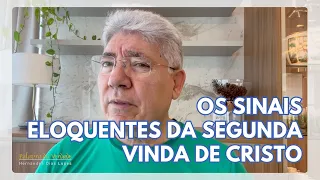 OS SINAIS ELOQUENTES DA SEGUNDA VINDA DE CRISTO - Hernandes Dias Lopes