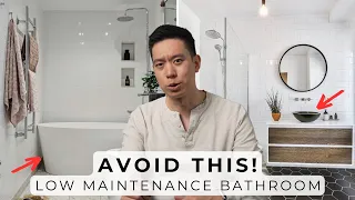 11 Things To Avoid If You Want A Low Maintenance Bathroom