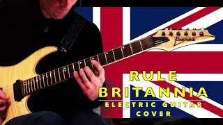 RULE BRITANNIA - Electric Guitar Metal Cover Version!!