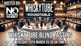 WhiskyTube Roundtable Ep 03 | Blind Challenge