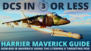 DCS Harrier Maverick TGP guide - Using the AGM65F with the Targeting Pod - DCS in 3 Or Less