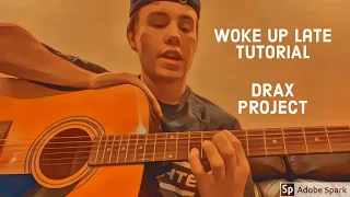 How to Play Woke Up Late by Drax Project on Guitar! (TUTORIAL)