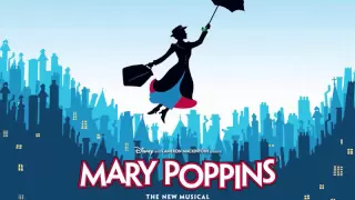 Let's Go Fly A Kite - Mary Poppins (The Broadway Musical)