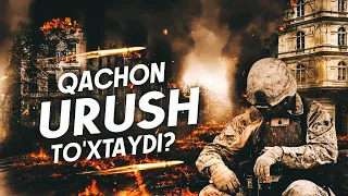 Urush qachon to'xtaydi ? •••                                                    Ustoz Abdulloh Zufar