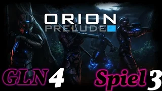 GLN #004 - Spiel 3: Orion Prelude | Gaming Late Night