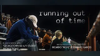 Running Out Of Time UIL Film Entry Jan 2024