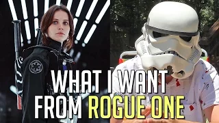 What I Want From Rogue One