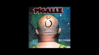 Pigalle - Il Te Tape - Des Espoirs