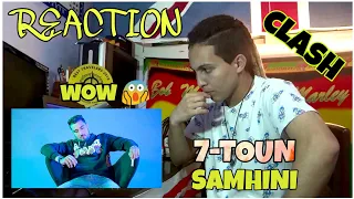 7-TOUN - SAMHINI (MUSIC VIDEO) [REACTION] | Clash Dizzy Dros