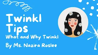 Twinkl Tips:  What is Twinkl?