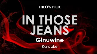 In Those Jeans | Ginuwine karaoke