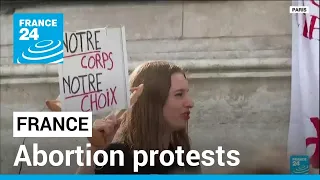 Roe v. Wade revoked: Abortion protests in France • FRANCE 24 English