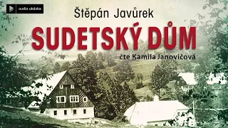 Štěpán Javůrek - Sudetský dům | Audiokniha