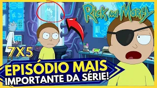 RICK AND MORTY | O MAIOR EPISÓDIO DA SÉRIE! 07X05 Easter Eggs E Referências!