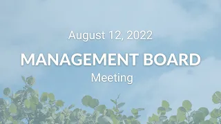 Management Board Meeting (August 12, 2022)