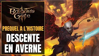 Baldur's Gate 3 : LORE | Préquel à l'histoire du jeu et contexte | Descente en Averne - Narratif FR