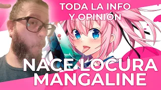 NACE UNA ¿NUEVA EDITORIAL? LOCURA MANGALINE | Toda la información y nuestra opinión 😱