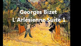 Georges Bizet L' Arlésienne Suite 1