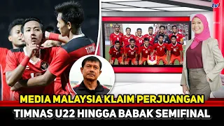 VIRAL DI MALAYSIA! Media serumpun akui perjuangan Timnas U22 sombong~Indra Sjafri bungkam rival