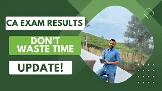 Waiting for CA Results & wasting time ? Expected CA result dates and what to do till then ?