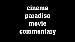 Cinema Paradiso Movie Commentary