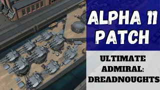 Ultimate Admiral: Dreadnoughts - Alpha 11 Patch + Enforcing the British Rule