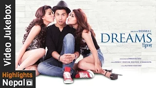 New Nepali Movie DREAMS Video Jukebox | Anmol K.C, Samragyee R.L Shah, Bhuwan K.C