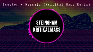 Scooter - Nessaja (Kritikal Mass 2k18 Remix)