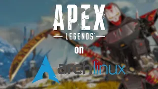 Apex Legends gameplay on ArcoLinux | Linux Gaming