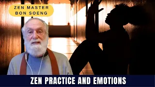 Zen Practice and Emotions