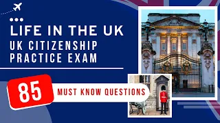 Life In The UK Test 2024 - UK Citizenship Practice Exam (85 Must Know Questions)