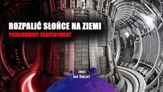 Czym jest fuzja termojądrowa i dlaczego zmieni nasze życie?