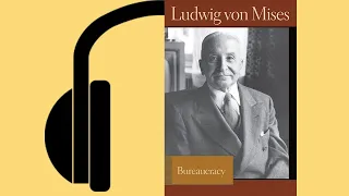 Bureaucracy by Ludwig von Mises