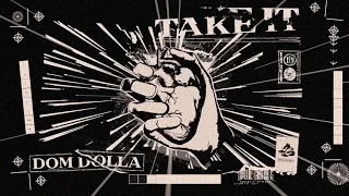 Dom Dolla - Take It (Official Audio)