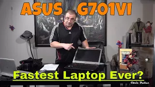An Average Guy's ASUS G701VI Review in 4K..