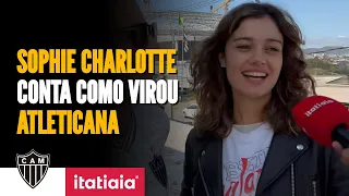 ATRIZ SOPHIE CHARLOTTE CONTA COMO VIROU ATLETICANA!