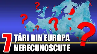 7 Tari Nerecunoscute Din Europa