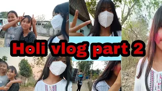 Holi part 2 //a short vlog #tripura #debbarma #2022 #9vlog