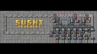 Factorio Sushi Science!