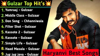 Gulzaar Chhaniwala New Song 2021 | New Haryanvi Song Jukebox 2021 | Gulzaar Chhaniwala All New Song