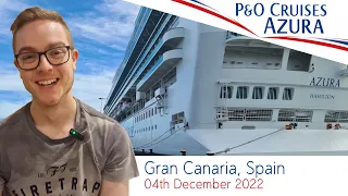 P&O Azura Canary Islands Cruise - Day 3 [04th December 2022] - Gran Canaria, Spain