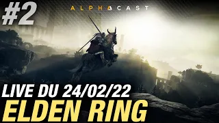 VOD ► TANT À EXPLORER ! - ELDEN RING #2 - Live du 24/02/2022