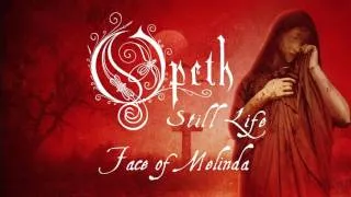 Opeth - Face of Melinda (from Still Life)