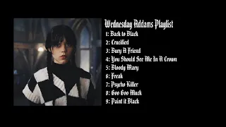 🕸Wednesday Addams Playlist🕸